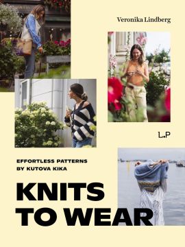 Laine Knits to Wear: Effortless Patterns by Kutova Kika